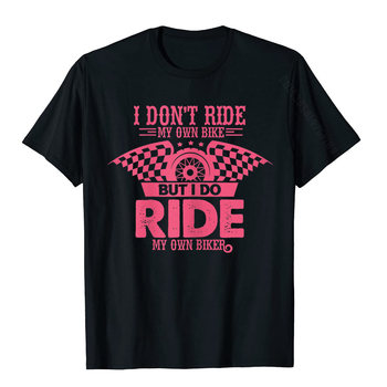 Męska koszulka bawełniana Damskie nie jeżdżę na własnym rowerze, ale jeżdżę własnym rowerzystą