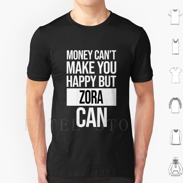 Koszulka męska Zora - bawełna, ręcznie wykonany nadruk Pieniądze nie mogą cię uszczęśliwić, ale Zora może - tanie ubrania i akcesoria